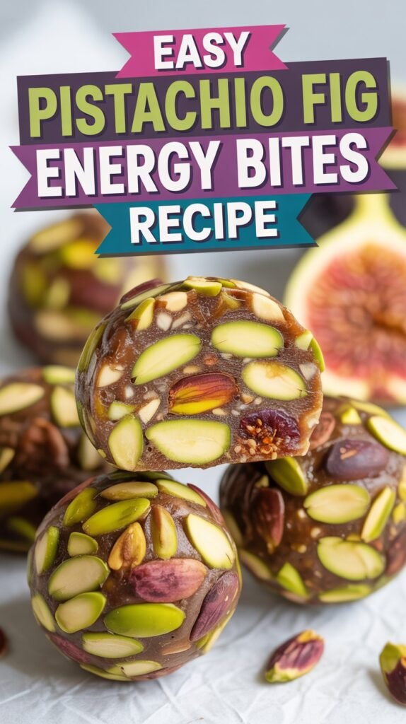 Pistachio Fig Energy Bites