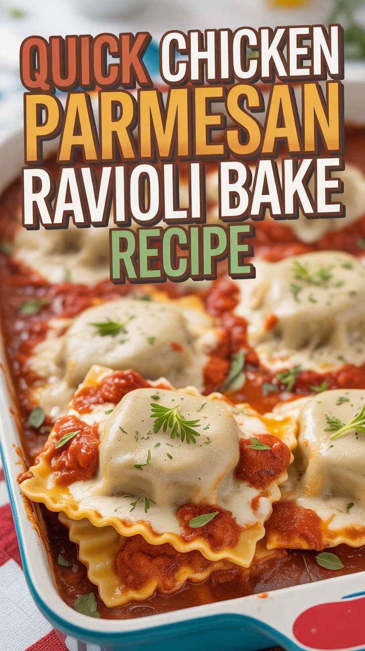 Chicken Parmesan Ravioli Bake