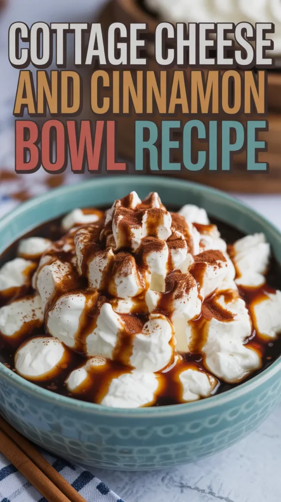 Cottage Cheese and Cinnamon Bowl
