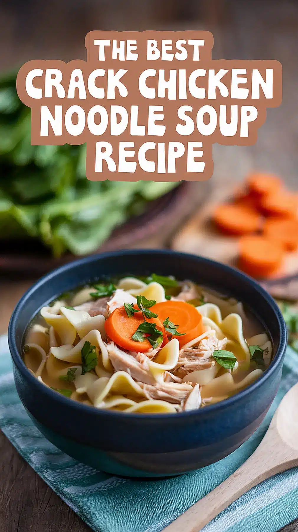 Crack Chicken Noodle Soup