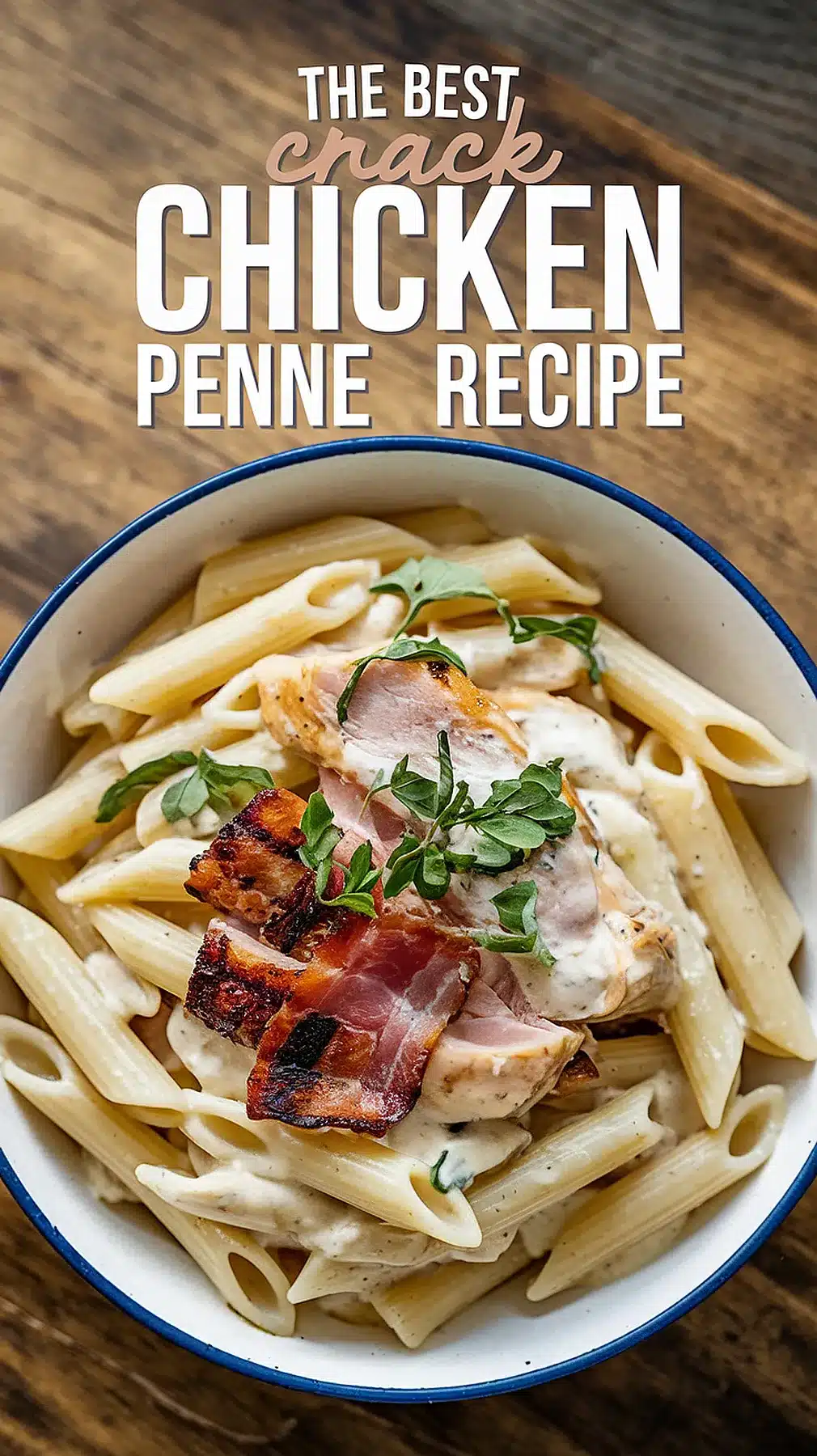 Crack Chicken Penne