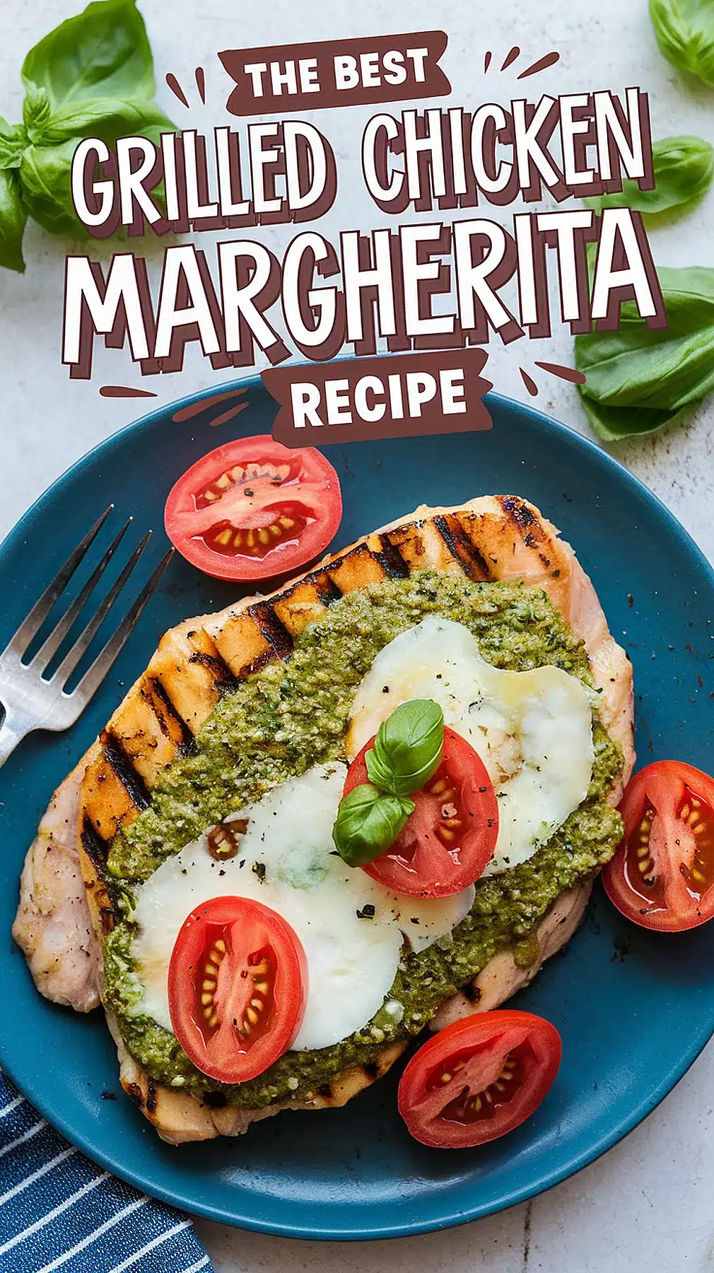 Grilled Chicken Margherita