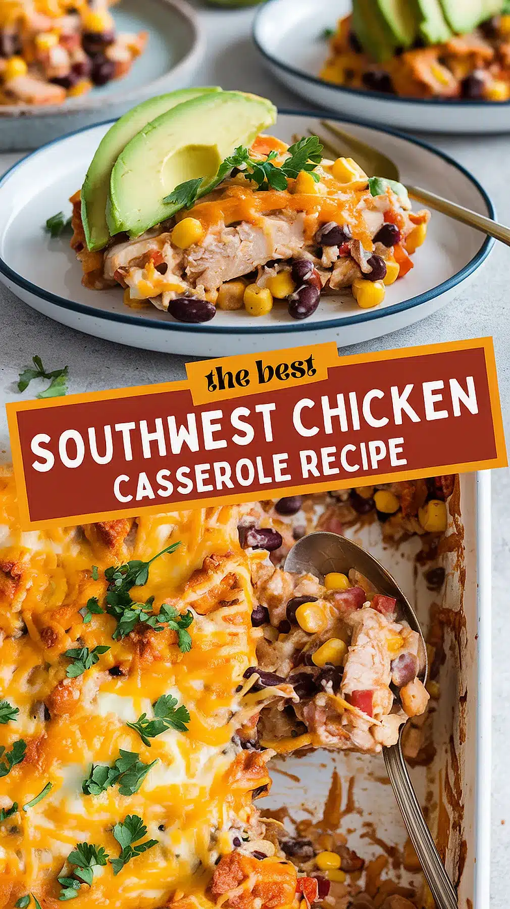 Southwest Chicken Casserole