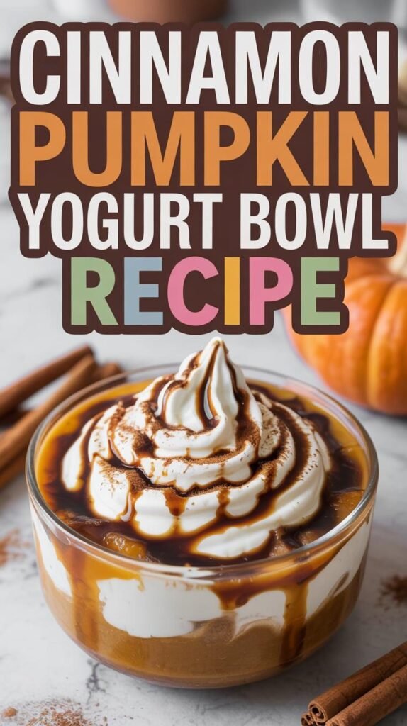 Cinnamon Pumpkin Yogurt Bowl