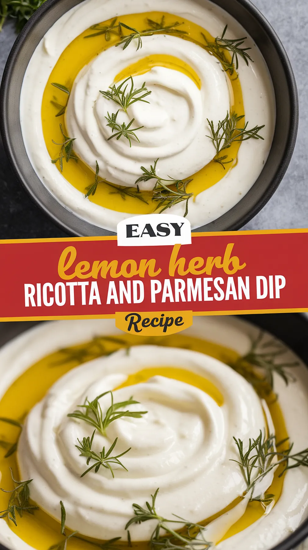 Lemon Herb Ricotta and Parmesan Dip