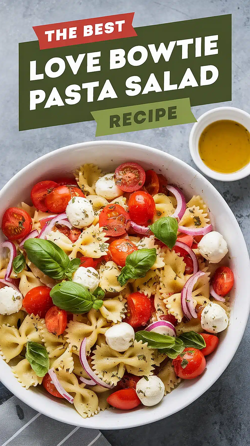 Love Bowtie Pasta Salad