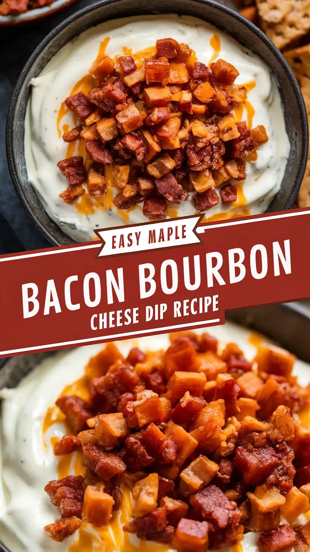 Maple Bacon Bourbon Cheese Dip