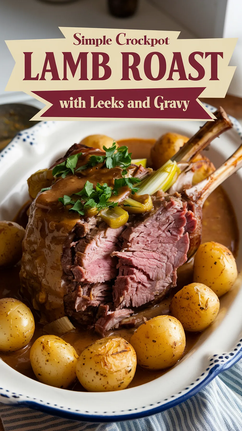 Simple Crockpot Lamb Roast with Leeks and Gravy