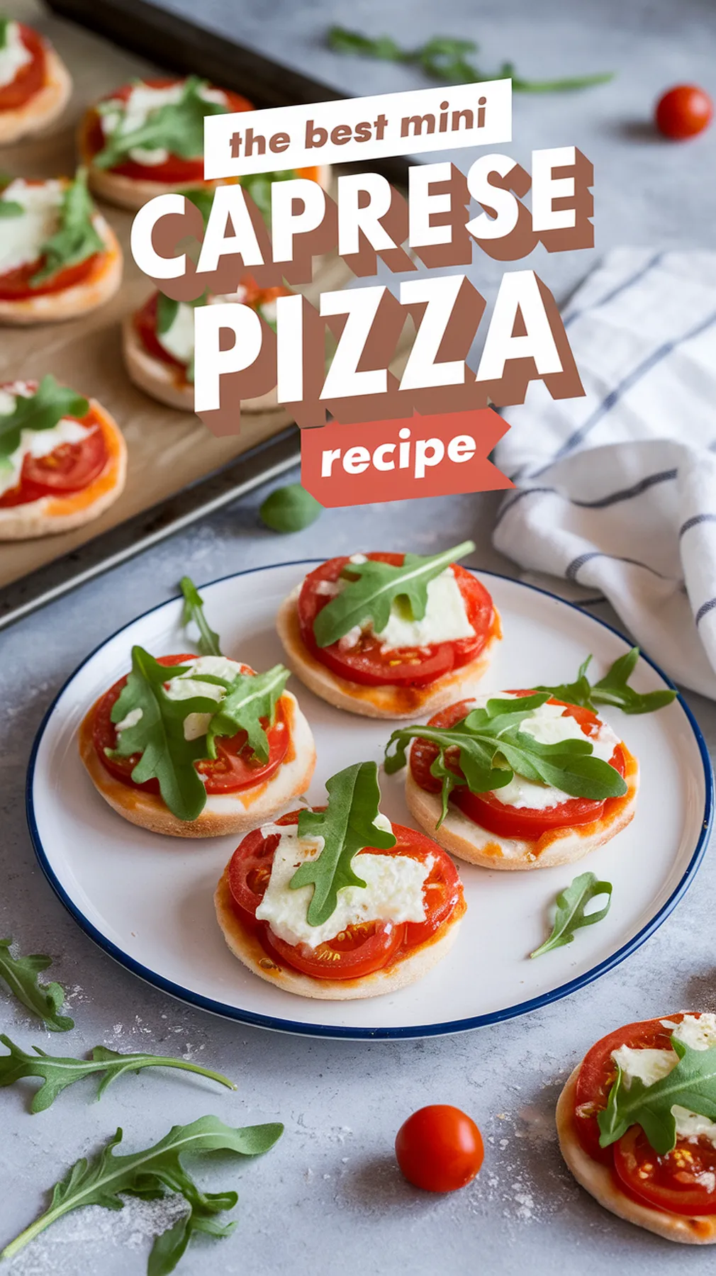 Mini Caprese Pizzas