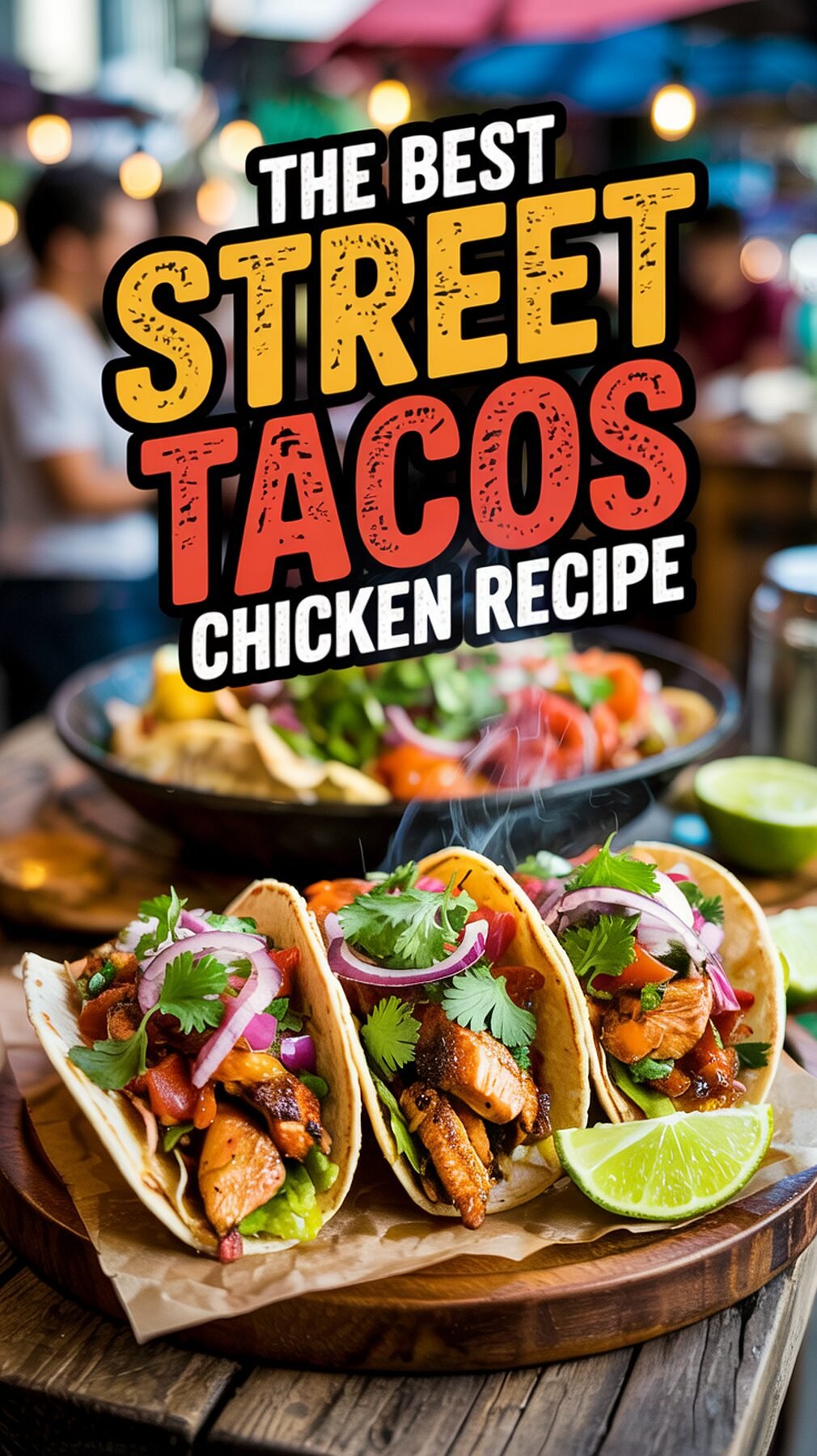 chicken street tacos